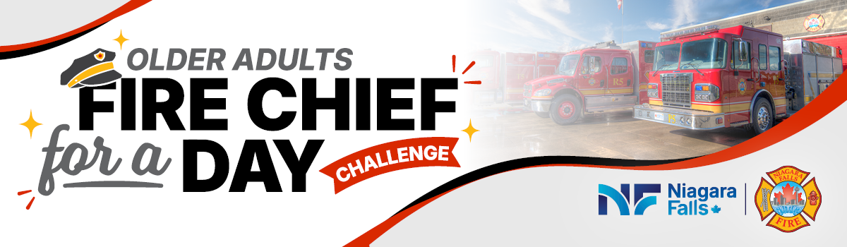 Older Adults Fire Chief for a Day Challenge with the City of Niagara Falls logo, the Fire Department logo. Fire trucks are parked in front of a fire station in the background.
