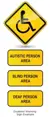 Disabled warning signs with options of autistic, blind or deaf person area